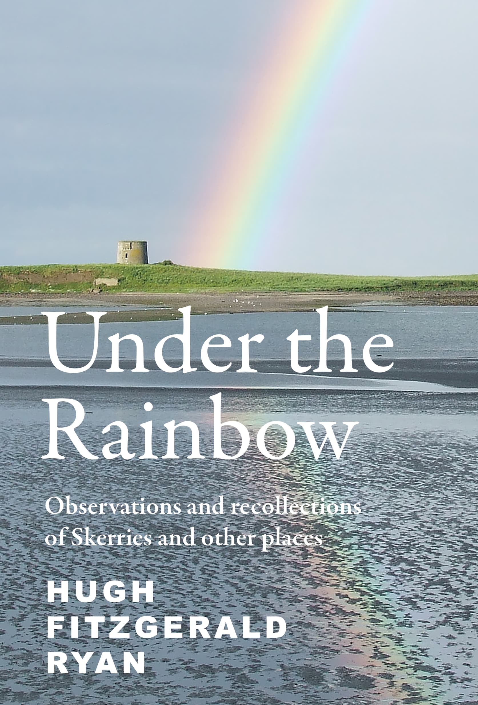Under the Rainbow